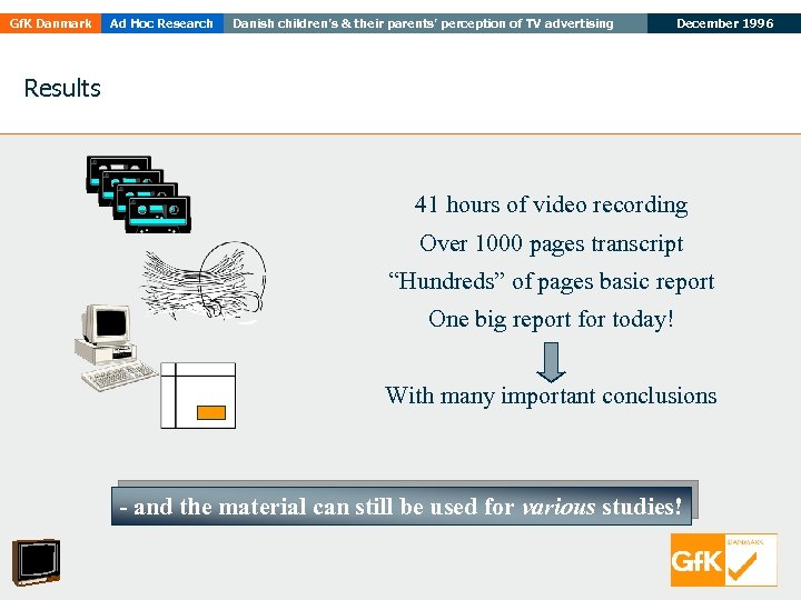 Gf. K Danmark Ad Hoc Research Danish children’s & their parents’ perception of TV
