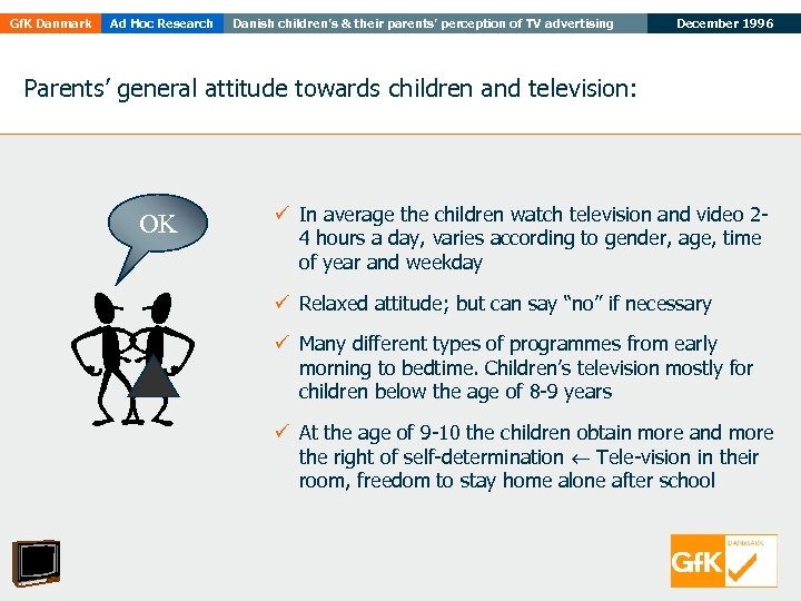 Gf. K Danmark Ad Hoc Research Danish children’s & their parents’ perception of TV