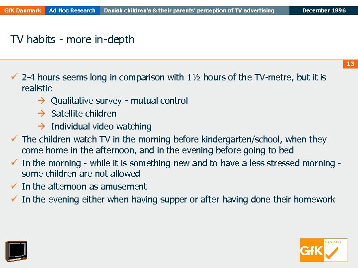 Gf. K Danmark Ad Hoc Research Danish children’s & their parents’ perception of TV