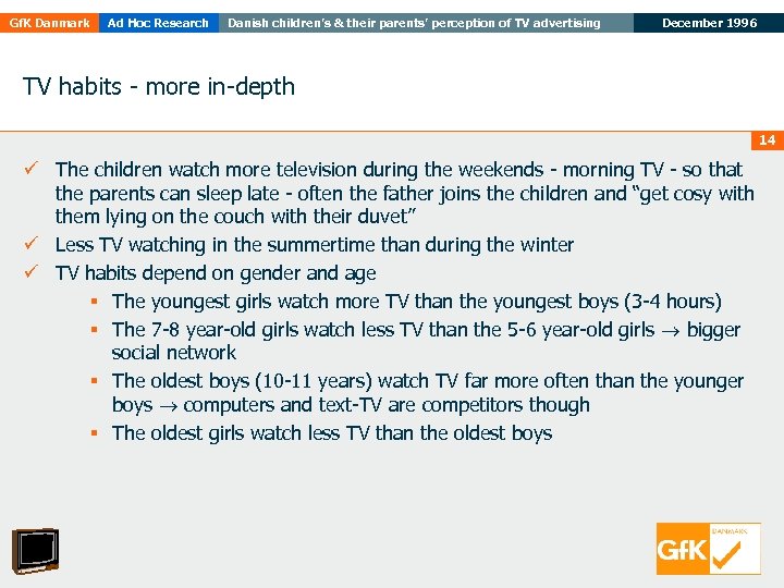 Gf. K Danmark Ad Hoc Research Danish children’s & their parents’ perception of TV