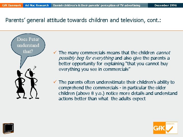 Gf. K Danmark Ad Hoc Research Danish children’s & their parents’ perception of TV