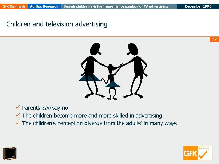 Gf. K Danmark Ad Hoc Research Danish children’s & their parents’ perception of TV