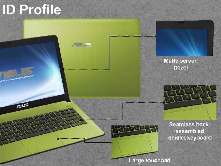 ID Profile Matte screen bezel Seamless backassembled chiclet keyboard ASUS INNOVATION TOUR 2012 -