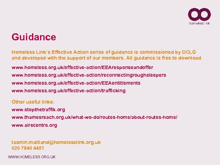 Guidance Homeless Link’s Effective Action series of guidance is commissioned by DCLG and developed