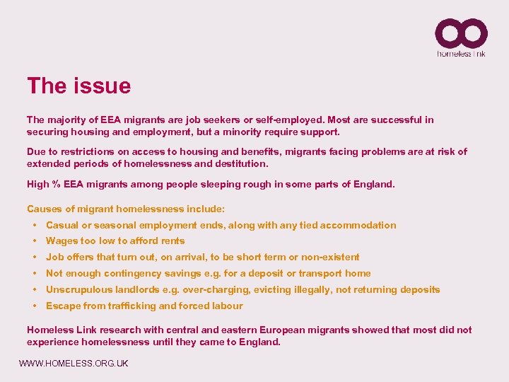 The issue The majority of EEA migrants are job seekers or self-employed. Most are