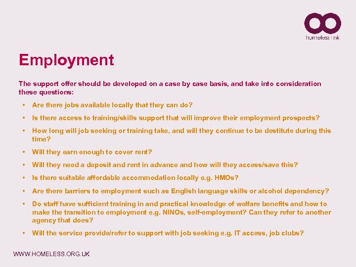 Employment The support offer should be developed on a case by case basis, and