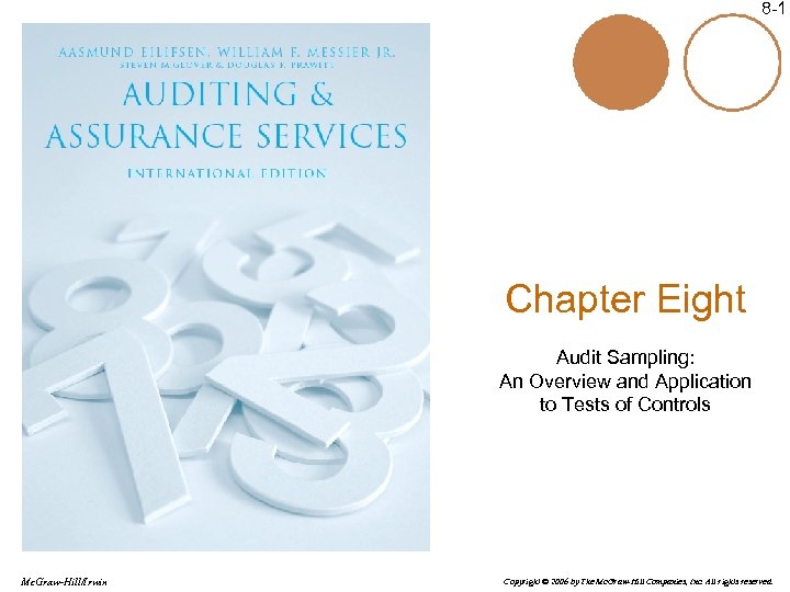 8 -1 Chapter Eight Audit Sampling: An Overview and Application to Tests of Controls