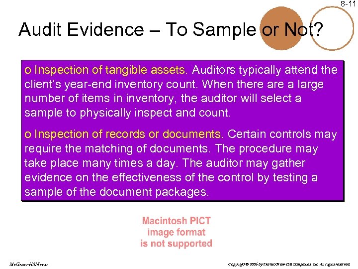 8 -11 Audit Evidence – To Sample or Not? o Inspection of tangible assets.