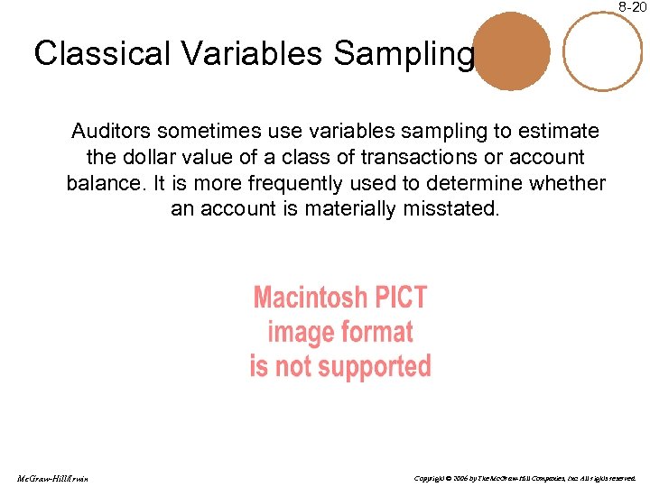 8 -20 Classical Variables Sampling Auditors sometimes use variables sampling to estimate the dollar