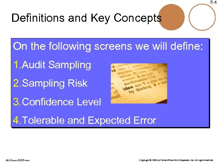 8 -4 Definitions and Key Concepts On the following screens we will define: 1.