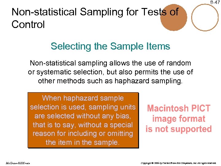 8 -47 Non-statistical Sampling for Tests of Control Selecting the Sample Items Non-statistical sampling
