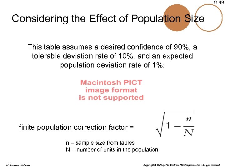 8 -49 Considering the Effect of Population Size This table assumes a desired confidence