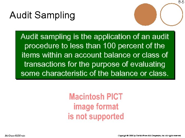 8 -5 Audit Sampling Audit sampling is the application of an audit procedure to