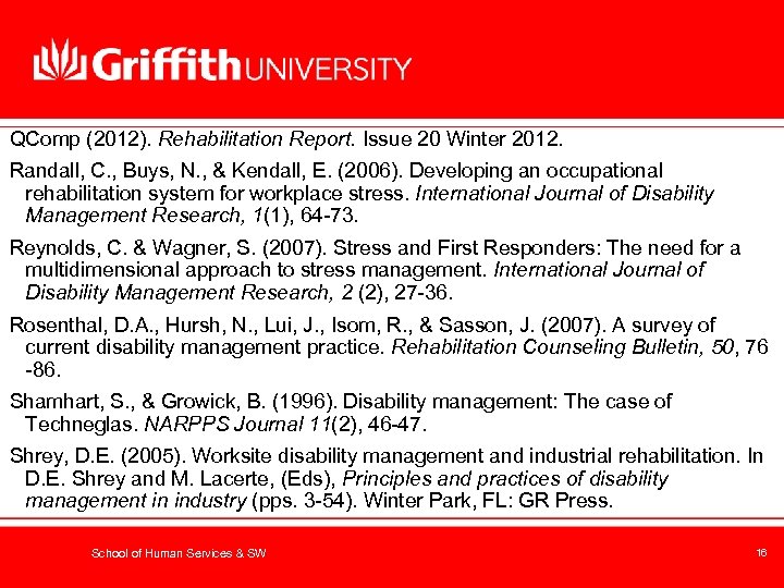 QComp (2012). Rehabilitation Report. Issue 20 Winter 2012. Randall, C. , Buys, N. ,