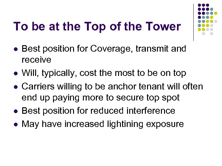 To be at the Top of the Tower l l l Best position for