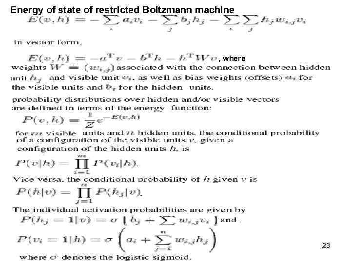 Energy of state of restricted Boltzmann machine , where 23 