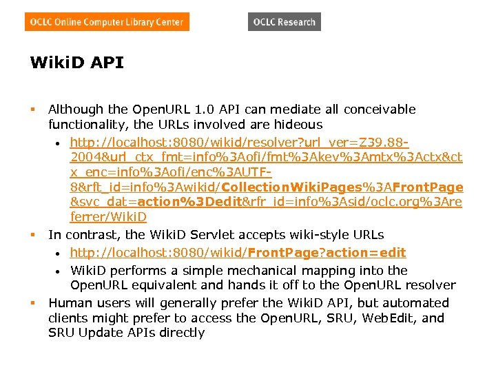 Wiki. D API § § § Although the Open. URL 1. 0 API can
