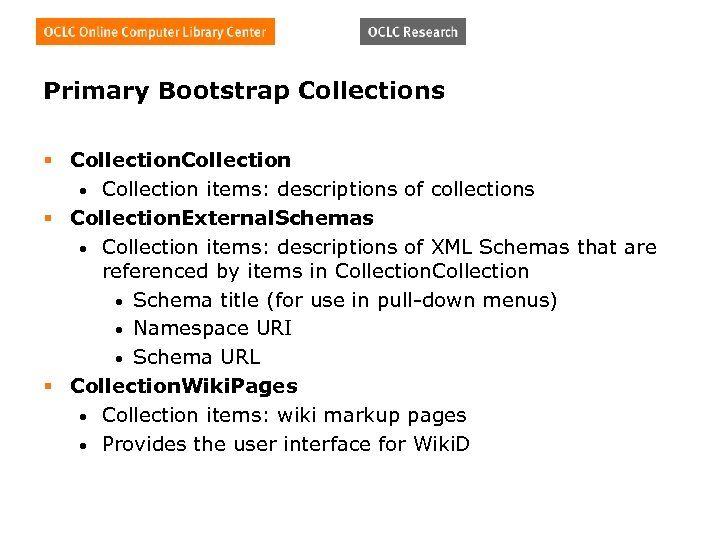 Primary Bootstrap Collections § Collection • Collection items: descriptions of collections § Collection. External.