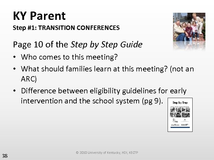 KY Parent Step #1: TRANSITION CONFERENCES Page 10 of the Step by Step Guide