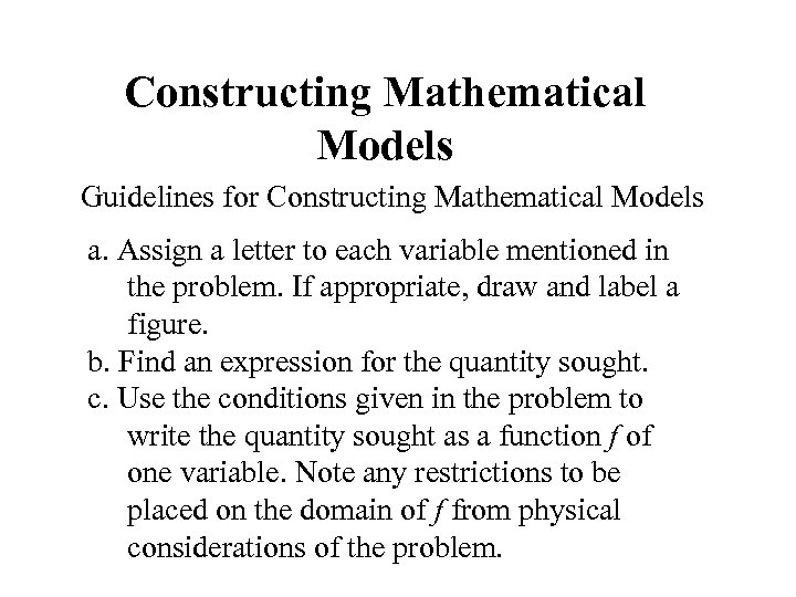 Constructing Mathematical Models Guidelines for Constructing Mathematical Models a. Assign a letter to each