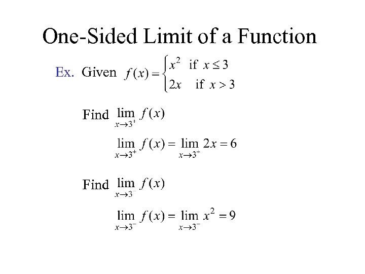 One-Sided Limit of a Function Ex. Given Find 