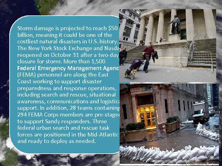Storm damage is projected to reach $50 billion, meaning it could be one of