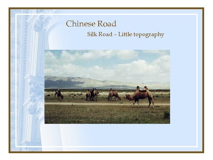 Chinese Road Silk Road – Little topography 