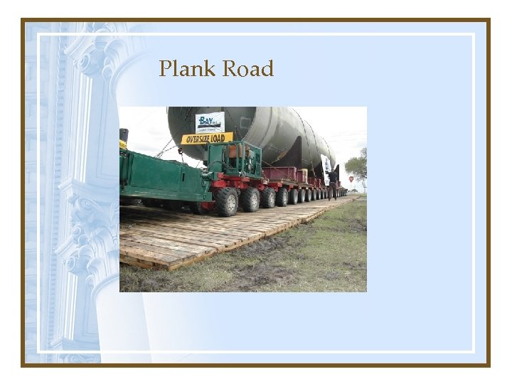Plank Road 