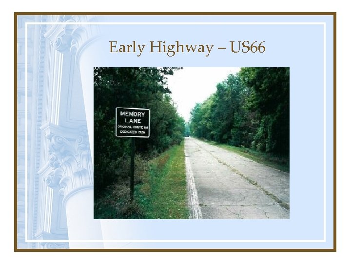 Early Highway – US 66 