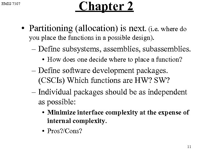 EMIS 7307 Chapter 2 • Partitioning (allocation) is next. (i. e. where do you