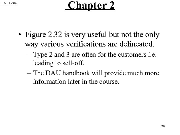 EMIS 7307 Chapter 2 • Figure 2. 32 is very useful but not the