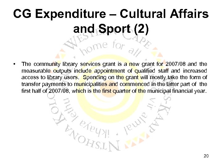CG Expenditure – Cultural Affairs and Sport (2) • The community library services grant