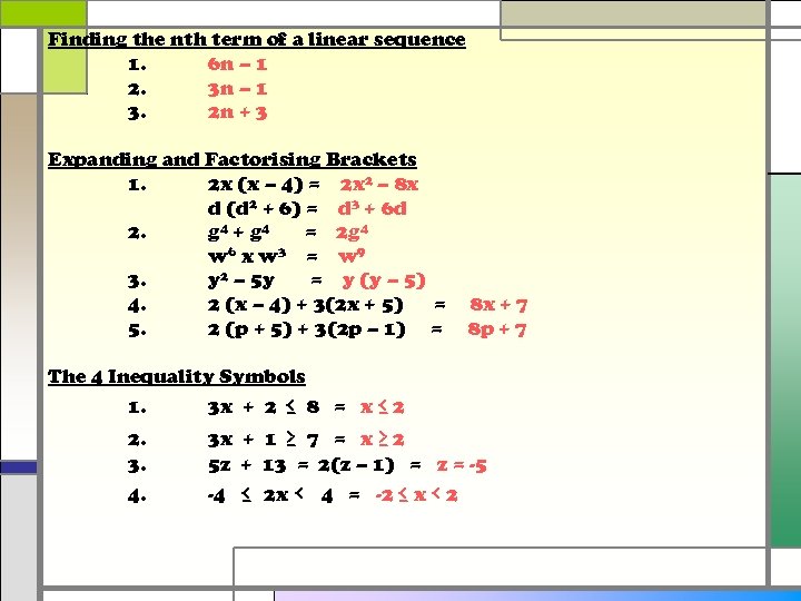 Finding the nth term of a linear sequence 1. 6 n – 1 2.