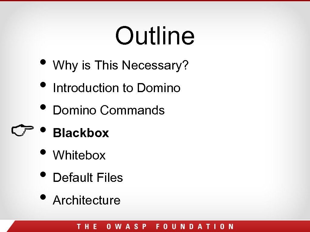 Outline • Why is This Necessary? • Introduction to Domino • Domino Commands •