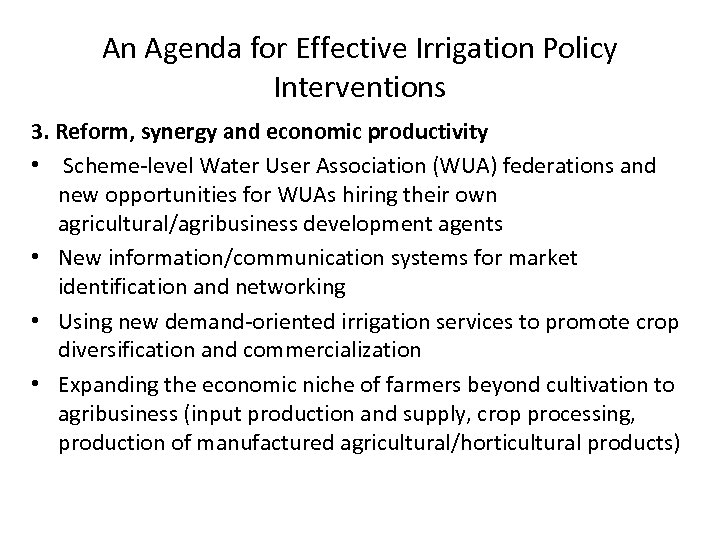 An Agenda for Effective Irrigation Policy Interventions 3. Reform, synergy and economic productivity •