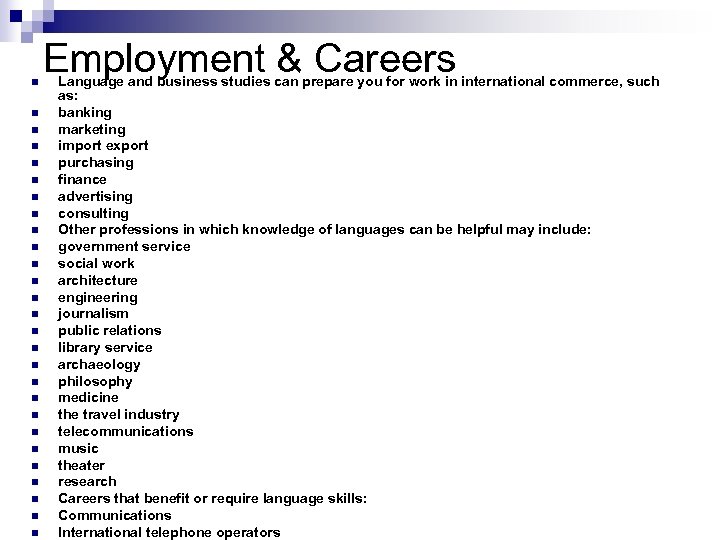 n n n n n n n Employment & Careers Language and business studies