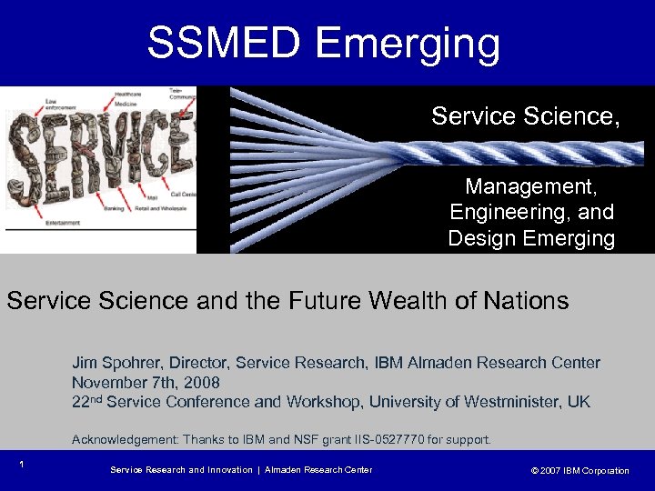 SSMED Emerging Service Science, Management, Engineering, and Design Emerging Service Science and the Future