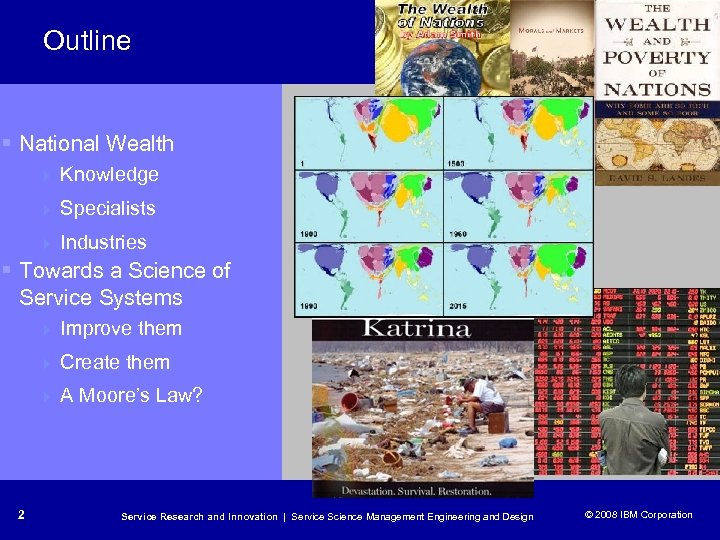 Outline § National Wealth 4 Knowledge 4 Specialists 4 Industries § Towards a Science