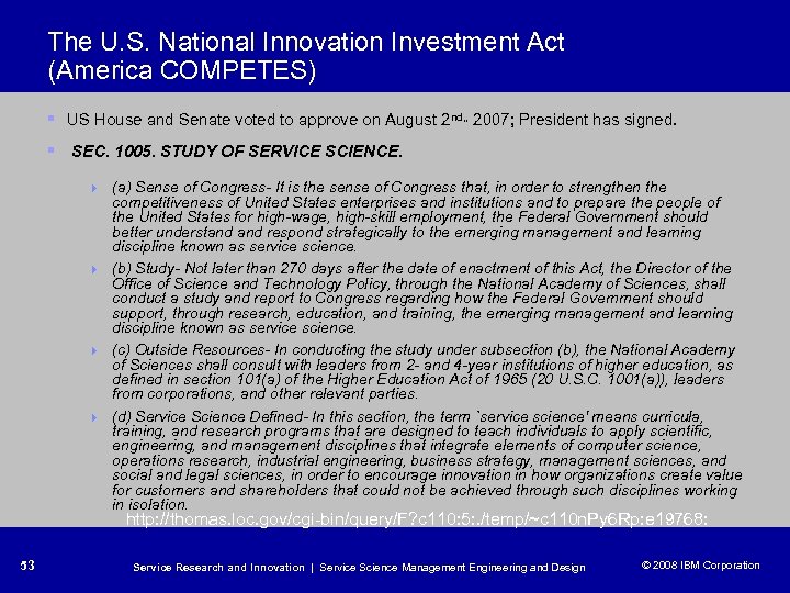 The U. S. National Innovation Investment Act (America COMPETES) § US House and Senate