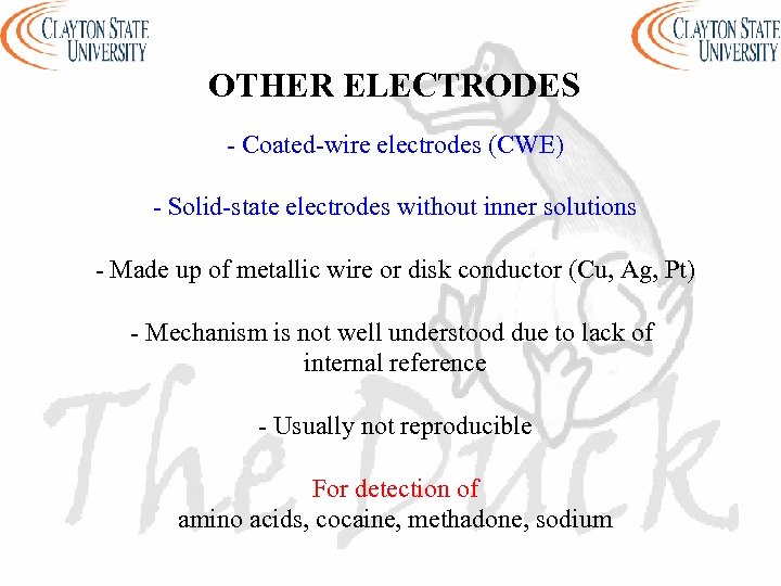 OTHER ELECTRODES - Coated-wire electrodes (CWE) - Solid-state electrodes without inner solutions - Made