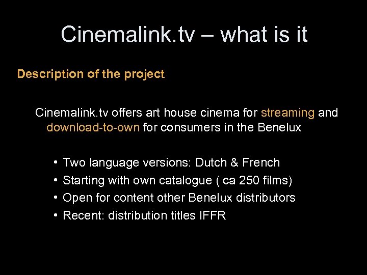 Cinemalink. tv – what is it Description of the project Cinemalink. tv offers art