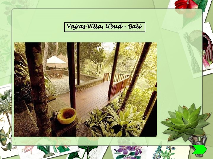 Vajras Villa, Ubud - Bali 