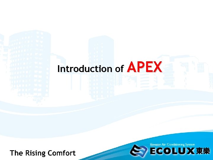 Introduction of APEX 