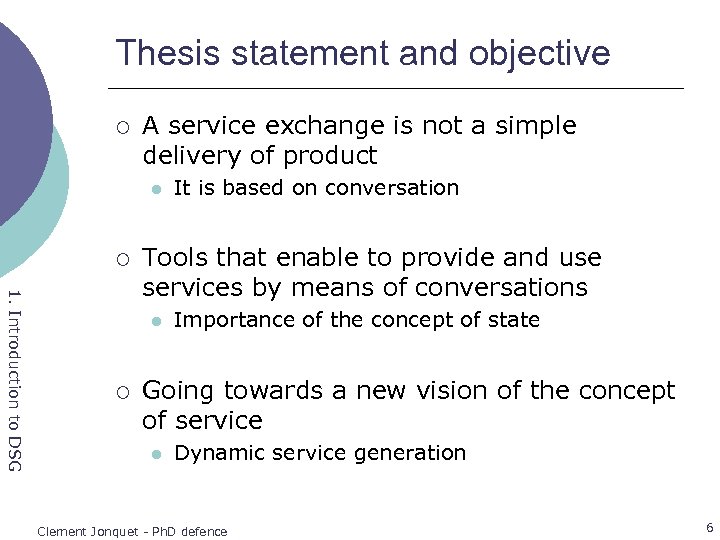 Thesis statement and objective ¡ A service exchange is not a simple delivery of