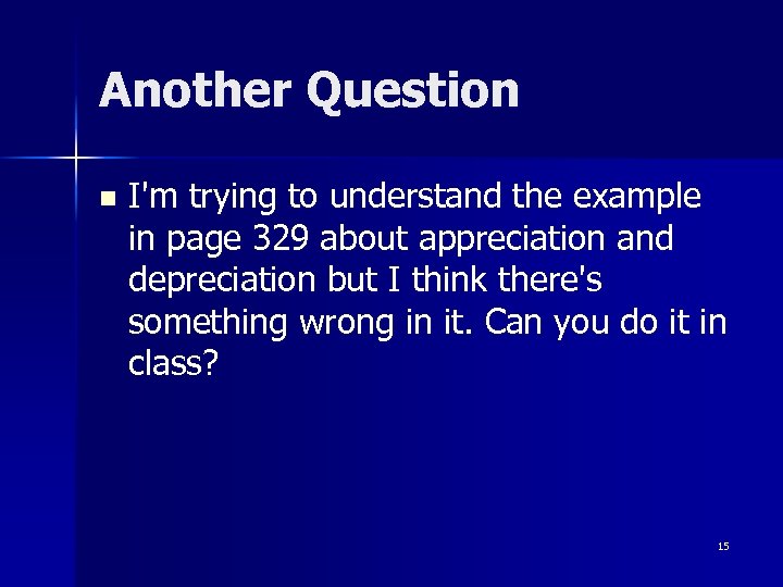 Another Question n I'm trying to understand the example in page 329 about appreciation