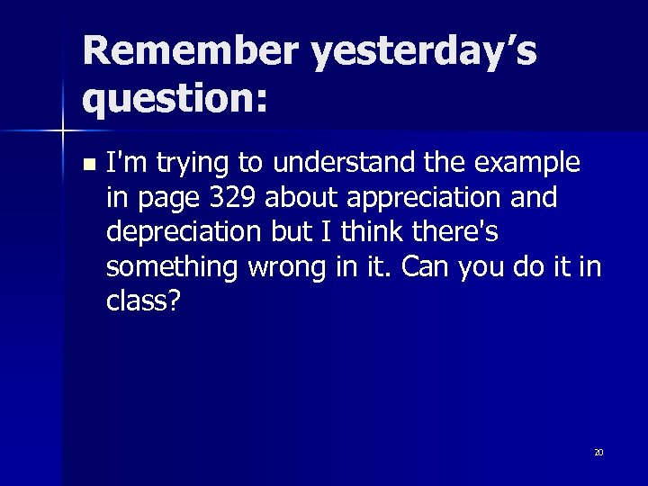 Remember yesterday’s question: n I'm trying to understand the example in page 329 about