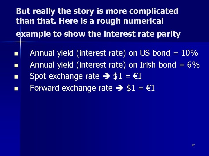 But really the story is more complicated than that. Here is a rough numerical