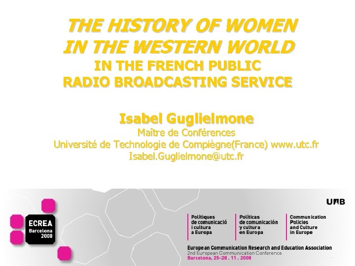  THE HISTORY OF WOMEN IN THE WESTERN WORLD IN THE FRENCH PUBLIC RADIO