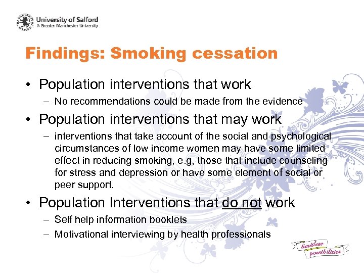 Findings: Smoking cessation • Population interventions that work – No recommendations could be made