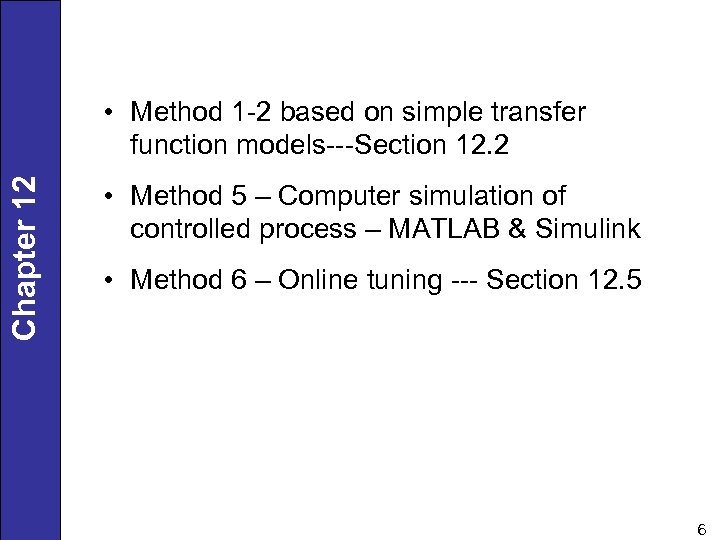Chapter 12 • Method 1 -2 based on simple transfer function models---Section 12. 2